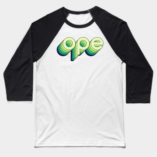 Ope! It's a green revolution! Baseball T-Shirt